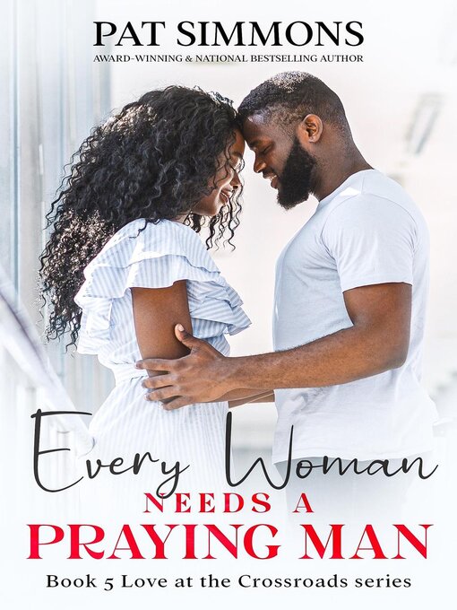 Title details for Every Woman Needs a Praying Man by Pat Simmons - Available